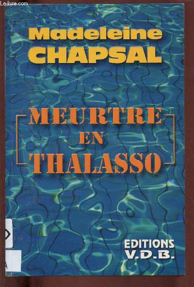 MEURTRE EN THALASSO (ROMAN) - GROS CARACTERES