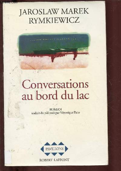 CONVERSATIONS AU BORD DU LAC (ROMAN) - COLLECTION 'PAVILLONS