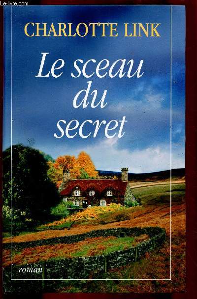 LE SCEAU DU SECRET (ROMAN)