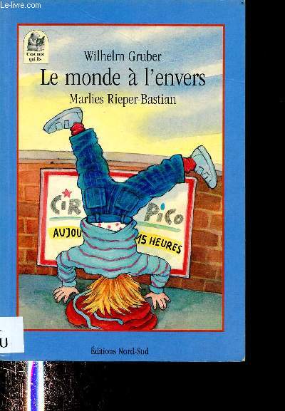 LE MONDE A L'ENVERS : UNE METHODE DE LECTURE INEDITE