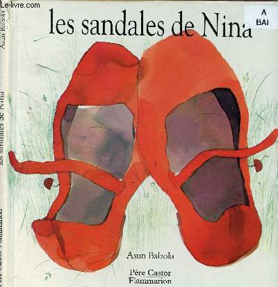 LES SANDALES DE NINA (ALBUM JEUNESSE ILLUSTRE EN COULEURS) - COLLECTION 