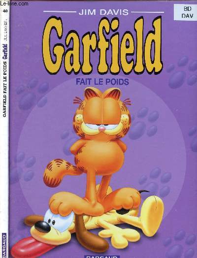 GARFIELD N 40 : FAIT LE POIDS (BANDE-DESSINEE EN COULEURS)