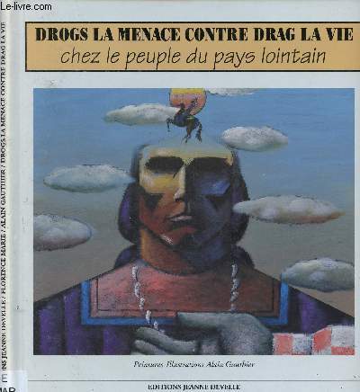 DROGS LA MENACE CONTRE DRAG LA VIE CHEZ LE PEUPLE DU PAYS LOINTAIN - COLLECTION 