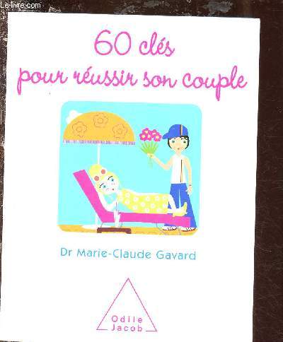 60 CLES POUR REUSSIR SON COUPLE