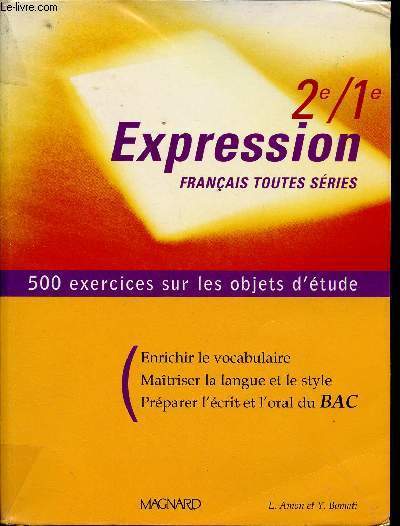 EXPRESSION 2E/1E : FRANCAIS TOUTES SERIES [MANUEL SCOLAIRE]