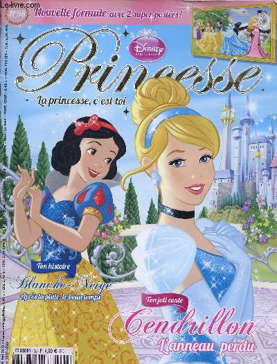 DISNEY PRINCESSE N68 - MAI 2013 : Ton joli conte Cendrillon: l'anneau perdu / Ton histoire Blanche-Neige : Aprs la pluie, le beau temps / Jeu