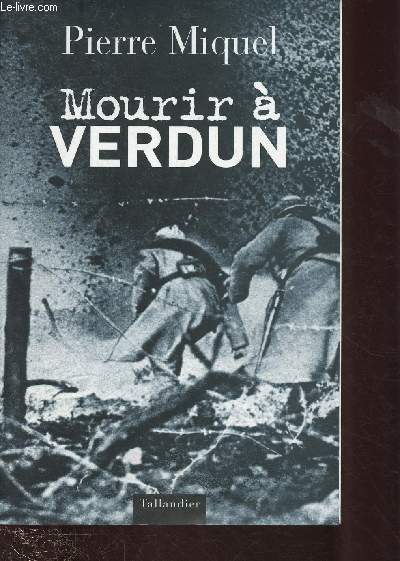 MOURRIR A VERDUN (DOCUMENTAIRE) [HISTOIRE - PREMIERE GUERRE MONDIALE]
