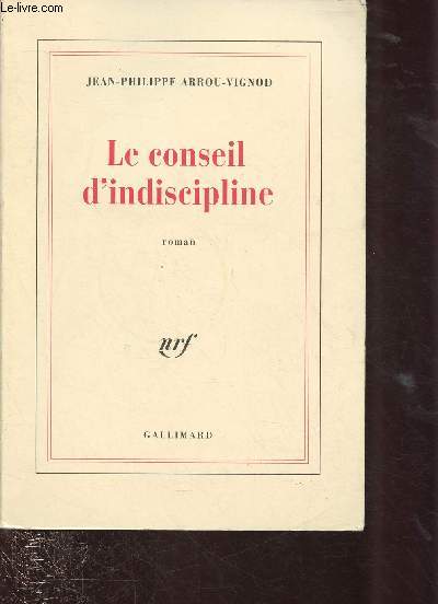 LE CONSEIL D'INDISCIPLINE (ROMAN)