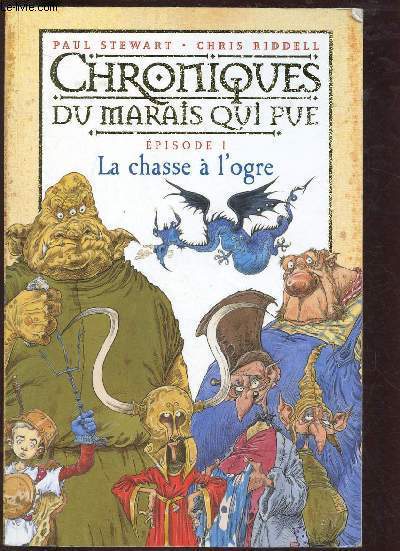 CHRONIQUES DU MARAIS QUI PUE - EPISODE I : LA CHASSE A L'OGRE (ROMAN JEUNESSE)