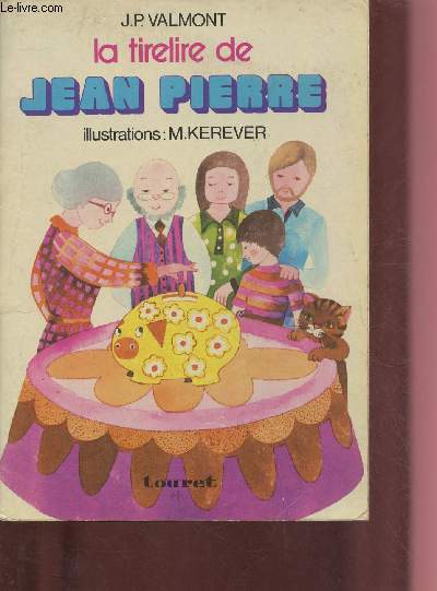 LA TIRELIRE DE JEAN PIERRE (ALBUM JEUNESSE)