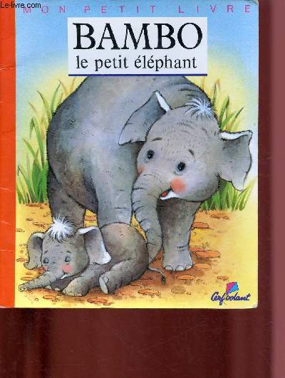 BAMBO LE PETIT ELEPHANT - COLLECTION 
