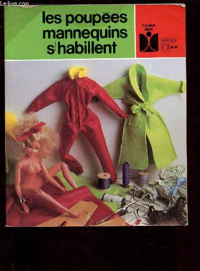 LES POUPEES MANNEQUINS S'HABILLENT - SERIE 101