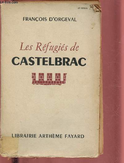 LES REFUGIES DE CASTELBRAC