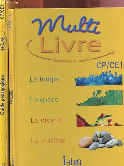 MULTI LIVRE - DECOUVERTE DU MONDE : 3 VOLUMES : LE MANUEL SCOLAIRE + GUIDE PEDAGOGIQUE POUR CP/CE1 + CAHIER D'EXERCICES POUR CE1