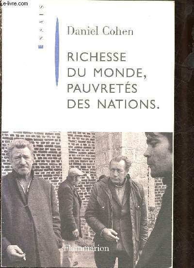 RICHESSE DU MONDE, PAUVRETES DES NATIONS (ESSAIS)