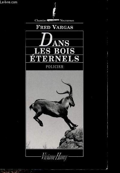 DANS LES BOIS ETERNELS (ROMAN POLICIER) - COLLECTION 