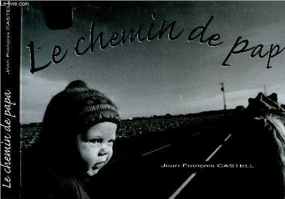 LE CHEMIN DE PAPA