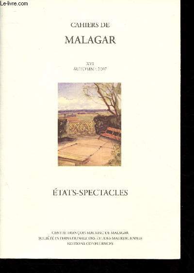 CAHIERS DE MALAGAR N XVI - AUTOMNE 2007 : ETATS-SPECTACLES : Rcit du 