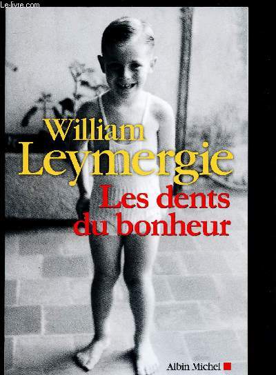 LES DENTS DU BONHEUR (TEMOIGNAGE)