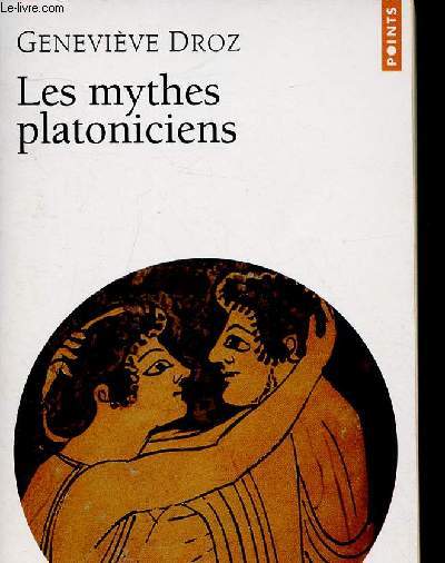 LES MYTHES PLATONICIENS - COLLECTION 