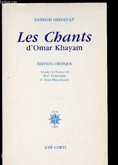 LES CHANTS D'OMAR KHAYAM -EDITION CRITIQUE