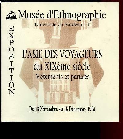 MUSEE D'ETHNOGRAPHIE - UNIVERSITE DE BORDEAUX II - EXPOSITION 