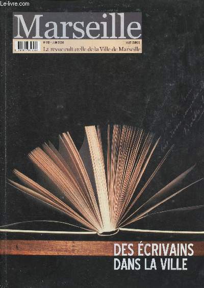 MARSEILLE - LA REVUE CULTURELLE DE LA VILLE DE MARSEILLE N213- JUIN 2006 : DES ECRIVAINS DANS LA VILLE : Le thtre de Marseille et l'idiome natal, par Ren Merle / Un inconnu clbre : Lon Gozlan, par Pierre Echinard,etc