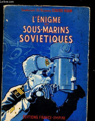 L'ENIGME DES SOUS-MARINS SOVIETIQUES