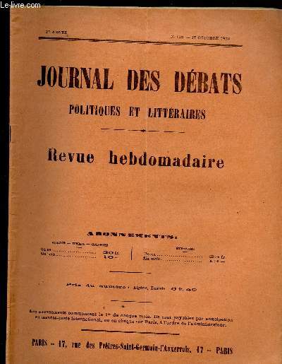 JOURNAL DES DEBATS POLITIQUES ET LITTERAIRES -REVUE HEBDOMADAIRE - N1030- 17 OCT 1913 : La lutte contre l'alcoolisme aux colonies / Catastrophe minire du Pays de Galle / Les origines du roman raliste, par J. Aynard,etc