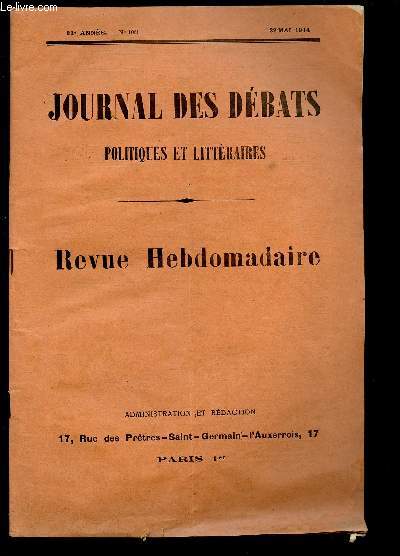 JOURNAL DES DEBATS POLITIQUES ET LITTERAIRES -REVUE HEBDOMADAIRE - N1061- 22 MAI 1914 : La victoire sans ailes / L'arbitrage pour rgler les litiges entre citoyens de pays diffrents/ Une grande rforme postale,etc