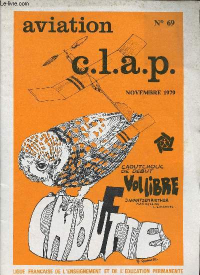 AVIATION C.L.A.P. N69 - NOV 1979 : Aromodlisme et dessin technique / Les rservoirs / 