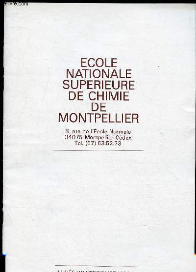 BROCHURE : ECOLE NATIONALE SUPERIEURE DE CHIMIE DE MONTPELLIER -ANNEE UNIVERSITAIRE 1978-1979