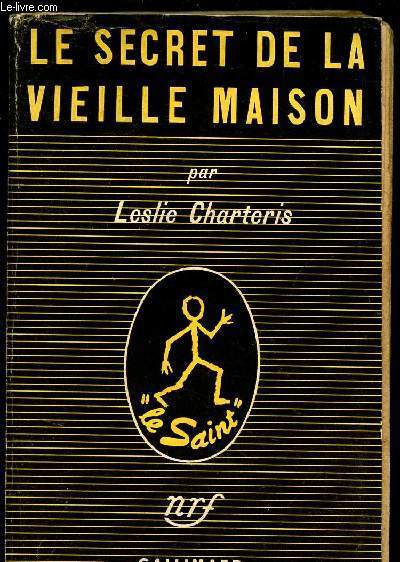 LE SECRET DE LA VIEILLE MAISON (ROMAN)