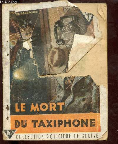 LA MORT DE TAXIPHONE (ROMAN) - COLLECTION POLICIERE 