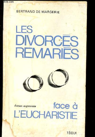 LES DIVORCES REMARIES FACE A L'EUCHARISTIE