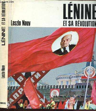 LENINE ET SA REVOLUTION