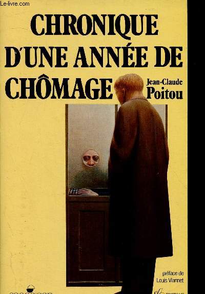 CHRONIQUE D'UNE ANNEE DE CHOMAGE