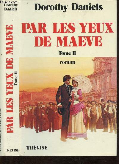 PAR LES YEUX DE MAEVE - TOME II (ROMAN)