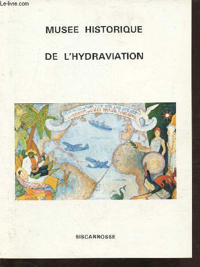 MUSEE HISTORIQUE DE L'HYDRAVATION - BISCARROSSE : CATALOGUE GENERAL