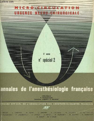 ANNALES DE L'ANESTHESIOLOGIE FRANCAISE- REVUE TRIMESTRIELLE - TOME VI - 6E ANNEE - 1965 - N SPECIAL 2 : MICRO-CIRCULATION, URGENCE NEUTO-CHIRURGICALE Effets cliniques des alcaloides hydrognes de l'ergot,etc