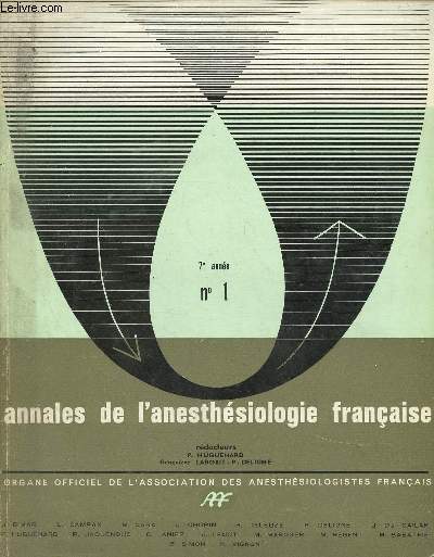 ANNALES DE L'ANESTHESIOLOGIE FRANCAISE- REVUE TRIMESTRIELLE - TOME VII - N1 - 7e ANNEE- JAN.FEV/MARS 1966 :