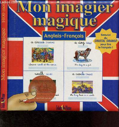 MON IMAGIER MAGIQUE ANGLAIS/FRANCAIS :Dcouvre les secrets du cristal orange et apprends l'anglais en t'amusant !