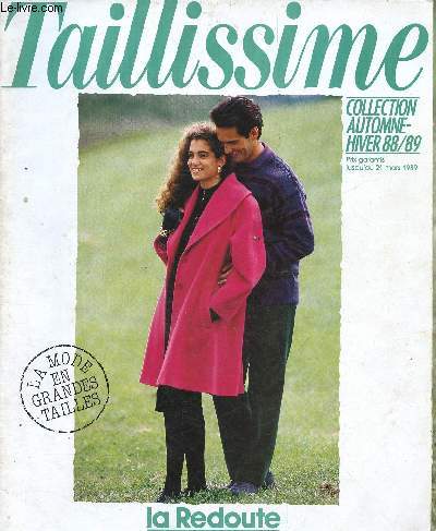 CATALOGUE LA REDOUTE  TAILLISSIME - COLLECTION AUTOMNE-HIVER 88/89 - LA MODE EN GRANDE TAILLE