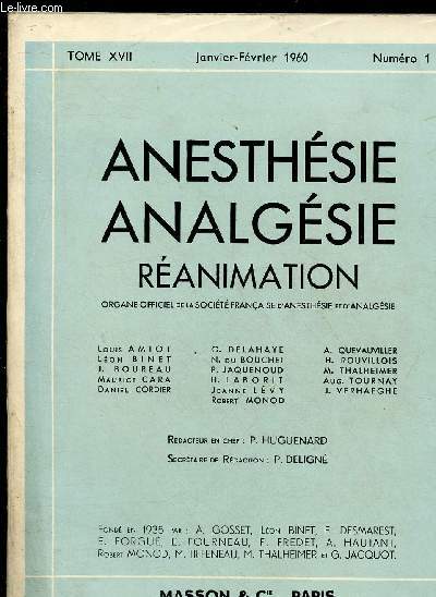 ANESTHESIE ANALGESIE REANIMATION - Organe officiel de la St franaise d'anesthsie et d'analgsie - TOME XVII - N1 - JAN.FEV 60 : Note sur l'utilisation per-opratoire des respirateurs, par J. Aillot et Mlle Planchon,etc