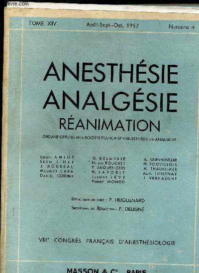 ANESTHESIE ANALGESIE REANIMATION - Organe officiel de la St franaise d'anesthsie et d'analgsie - TOME XIV - N4 - AOUT/SEPT/OCT 57 : Respiration artificielle mcanique et anesthsiologie, par P. Jaquenoud,etc