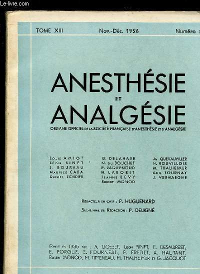 ANESTHESIE ANALGESIE REANIMATION - Organe officiel de la St franaise d'anesthsie et d'analgsie - TOME XIII - N5 - NOV.DEC 56 :La vasoplgie en pratique chirurgicale , tude physio-pathologique ; indications et contre-indications,par J. Du Cailar,etc