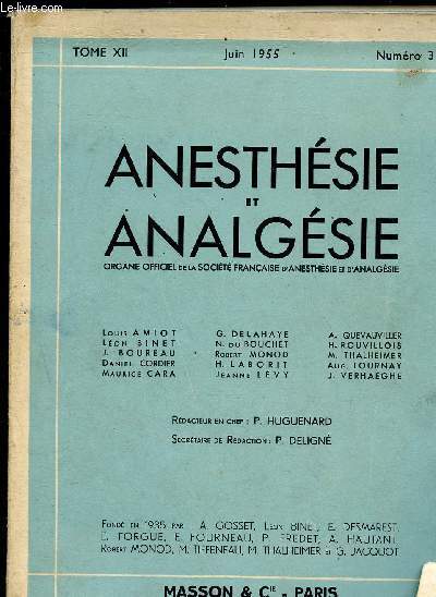 ANESTHESIE ANALGESIE REANIMATION - Organe officiel de la St 0franaise d'anesthsie et d'analgsie -TOME XII - N3 - JUIN 55 : Etude des modifications lectro-encphalographiques, lectrodermographiques et lectro-myographiques par la clorpromazine