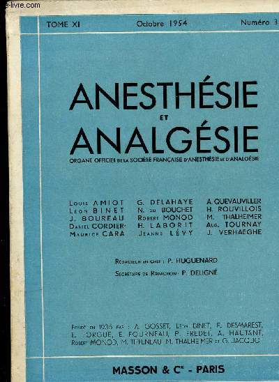 ANESTHESIE ANALGESIE REANIMATION - Organe officiel de la St franaise d'anesthsie et d'analgsie - TOME XI - OCT 1954 - N3 : Ractions endocriniennes  l'agression sous hibernation artificielle,etc