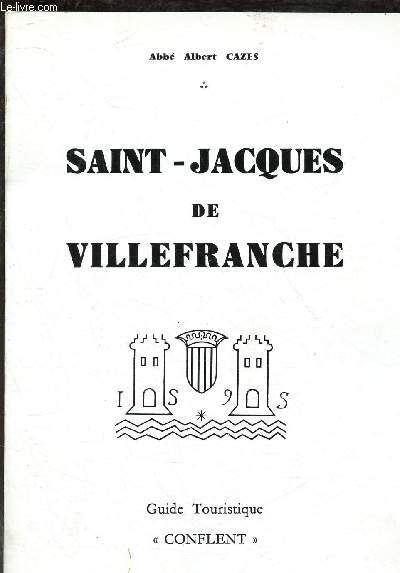 SAINT-JACQUE DE VILLEFRANCHE - GUIDE TOURISTIQUE 