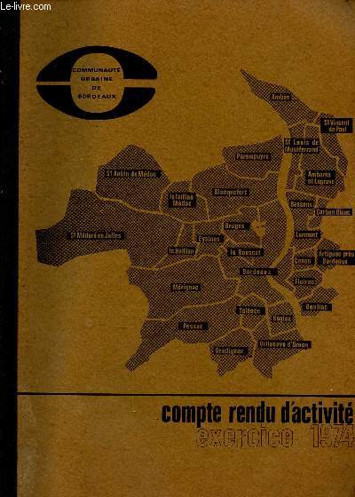 COMMUNAUTE URBAINE DE BORDEAUX - COMPTE RENDU D'ACTIVITE - EXERCICE 1974